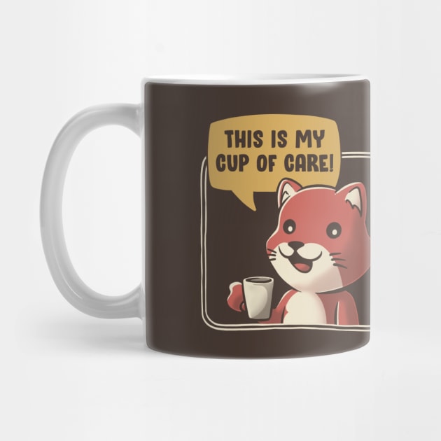 Cup of Care - Funny Ironic Cat Gift by eduely